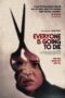 Everyone Is Going to Die (2025) Sub Indo